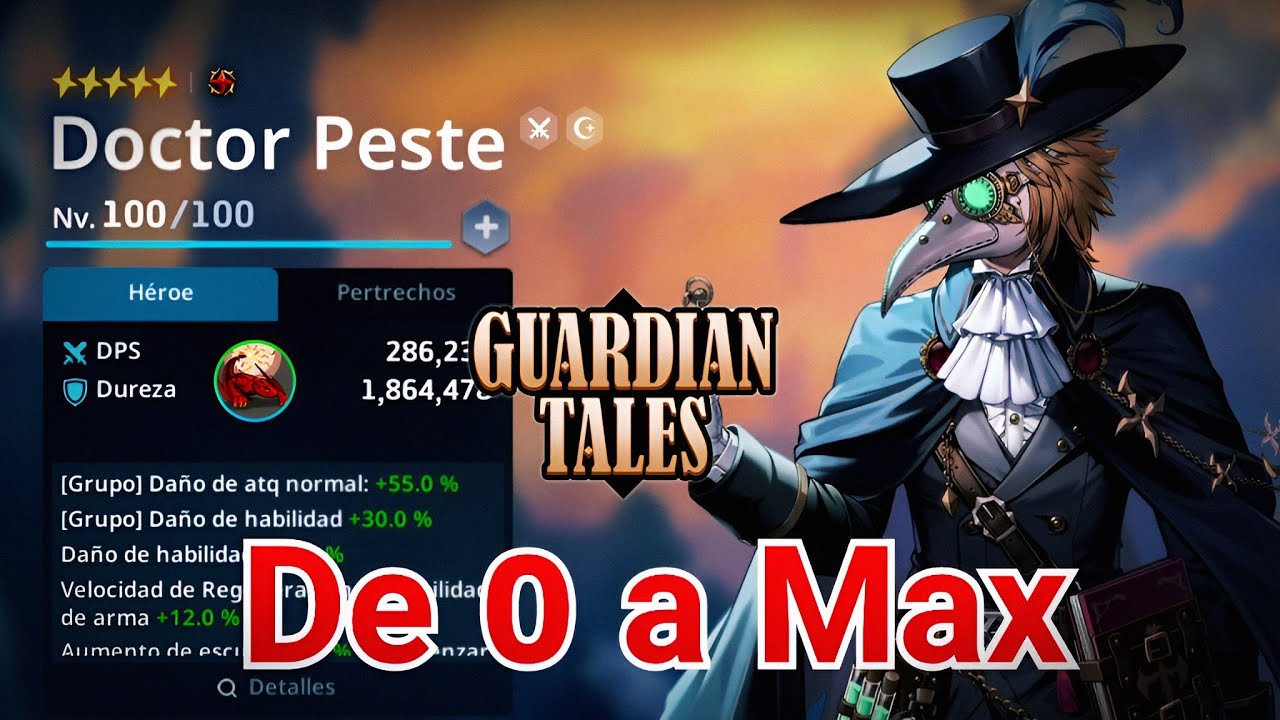 Doctor Peste De 0 a Max / Guardian Tales