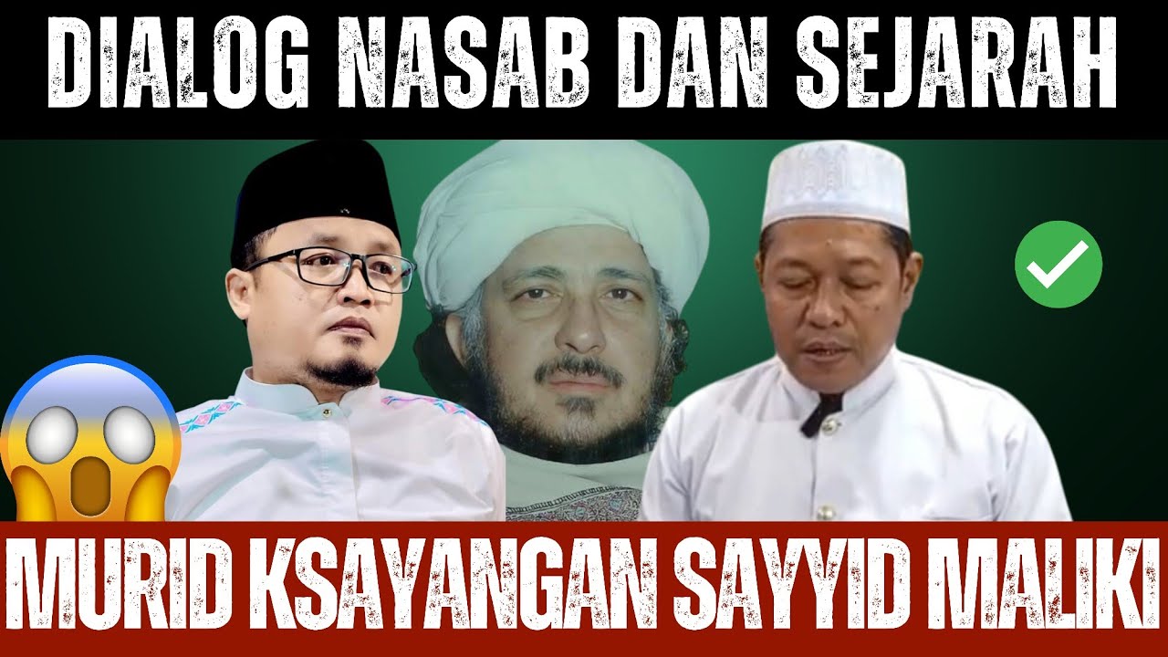 VIRAL‼️Dialog Nasab Dan Sejarah Bersama Murid Kesayangan Sayyid Muhammad Bin Alwi Al-Maliki