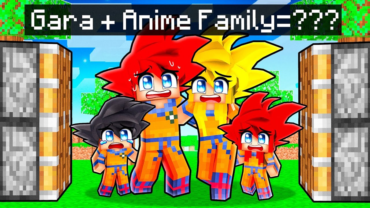 Gara + ANIME Family = ??? In Minecraft!