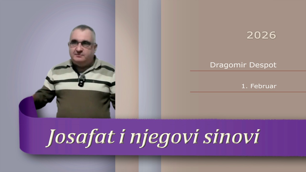 Josafat i njegovi sinovi - 1. Februar 2026.