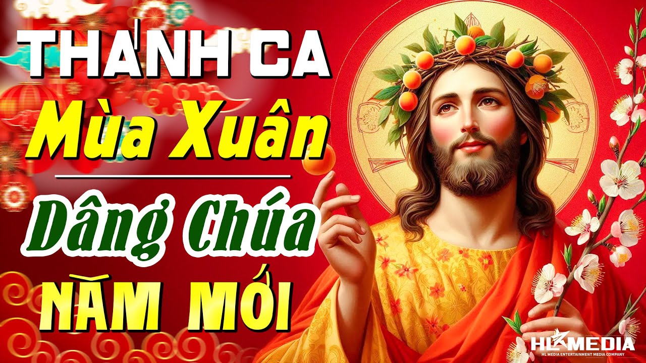 Tuyển Chọn Nhạc Thánh Ca Sôi Động Đón Xuân 2026 | Mở Nghe Dâng Chúa Một Năm Mới Bình An Hạnh Phúc