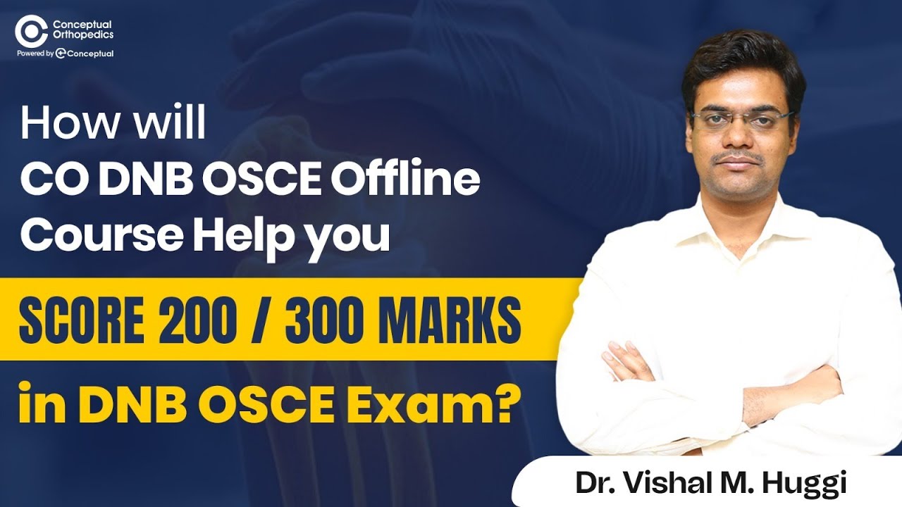 How Will the CO DNB OSCE Offline Course Help You Score 200/300 in the DNB Exam? | Dr. Vishal Huggi