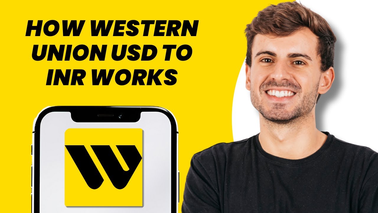 How Western Union USD to INR Works