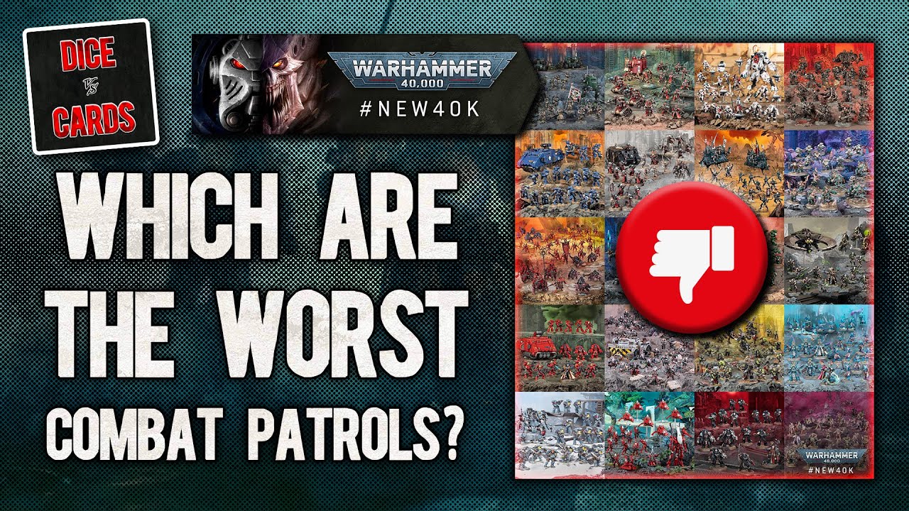 The WORST 40K Combat Patrols!