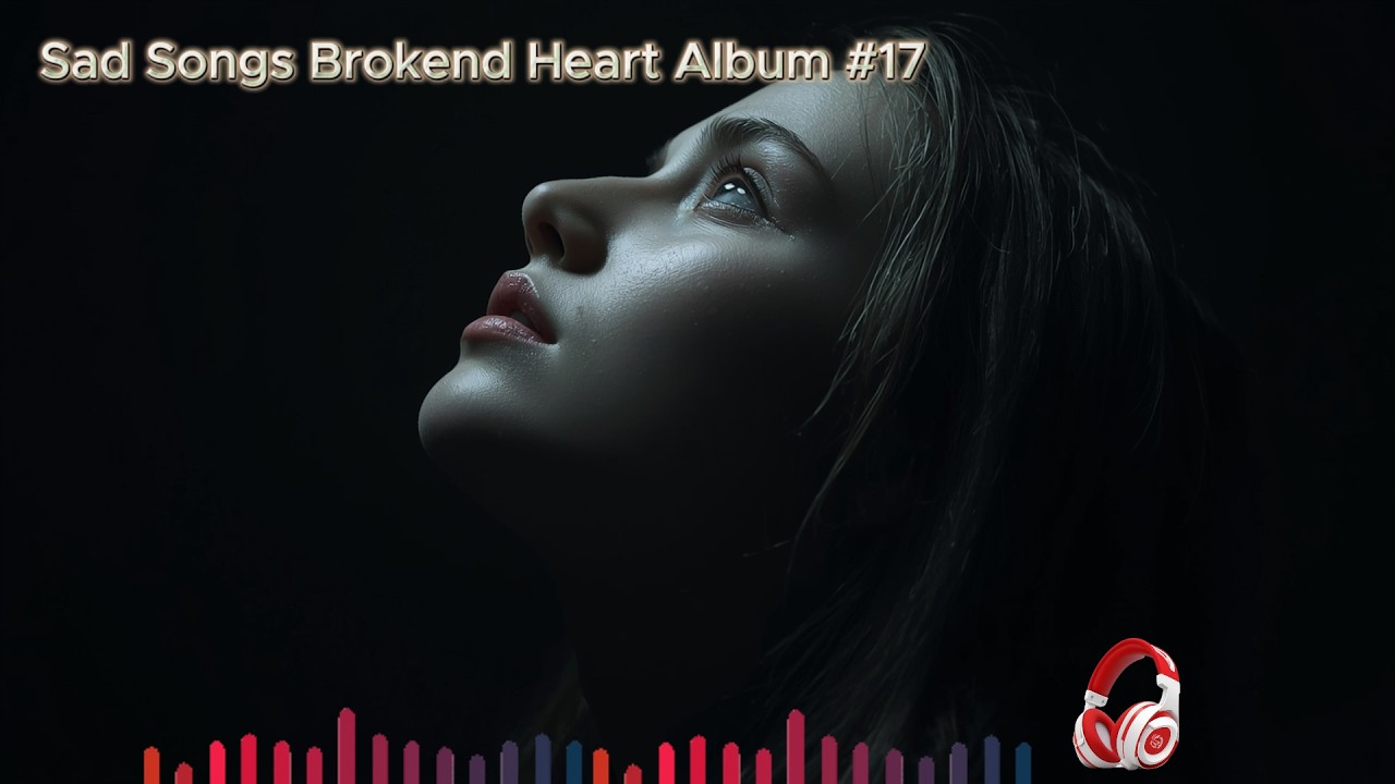 Sad Songs Playlist 💔 Emotional Songs Album | Heartbreaking Sad Ballads - Silent Petals [#17]