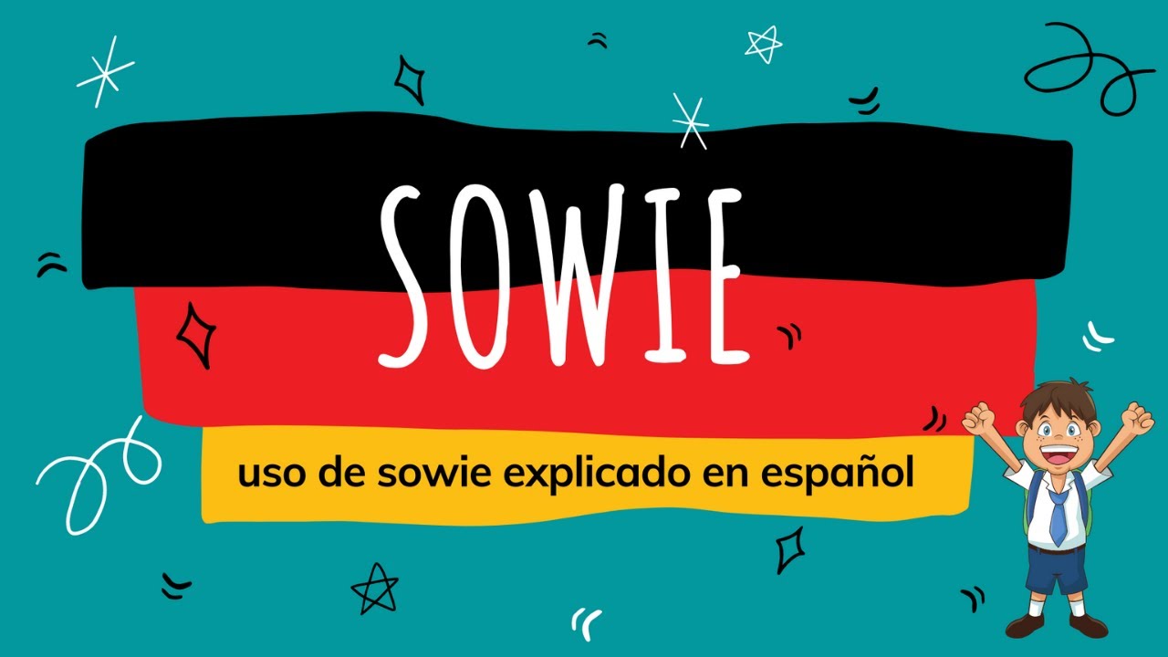 SOWIE en Alemán / Deja de usar solo UND, UND, UND...