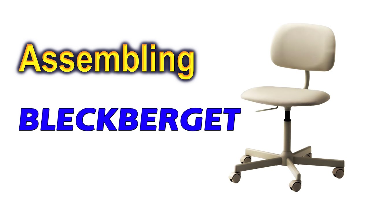 IKEA Chair / BLECKBERGET assembly