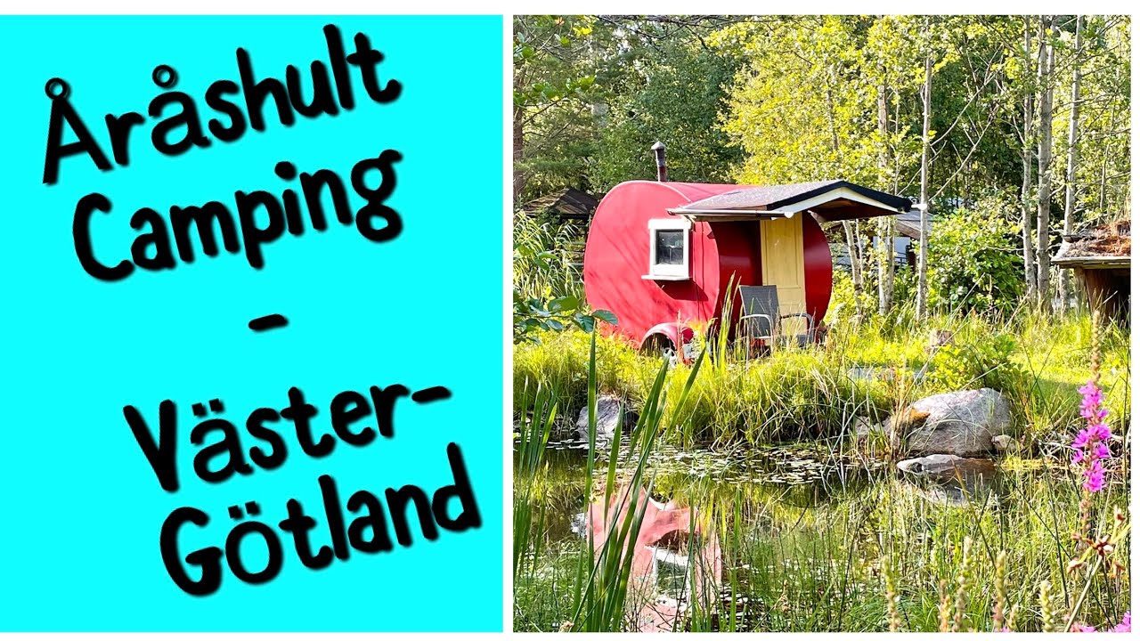 Åråshult Camping - annorlunda camping i Västergötland 