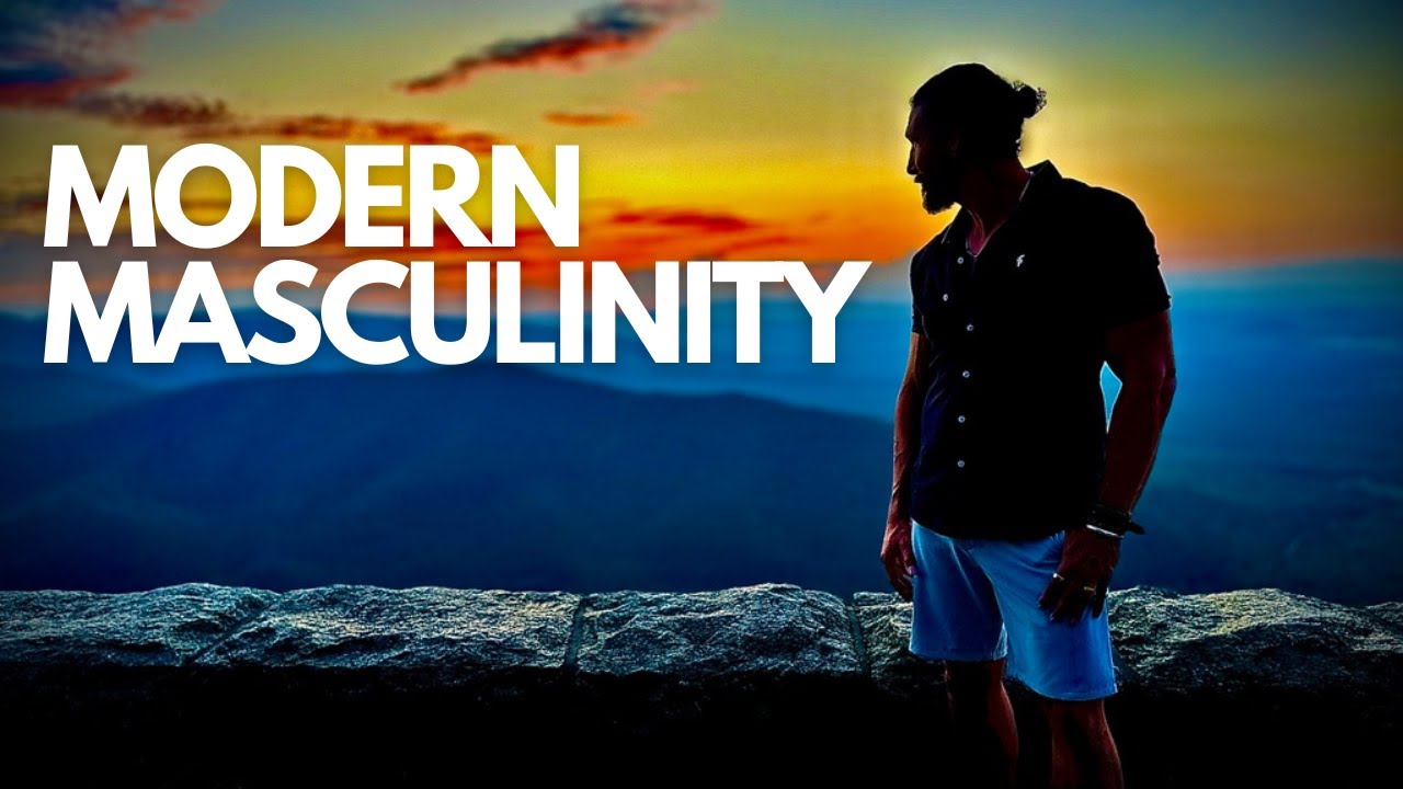 Modern Masculinity