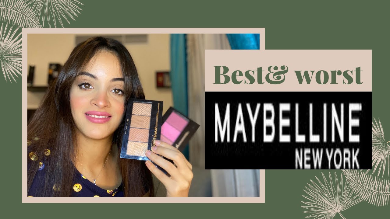 Best & Worst of Maybelline|ريفيو براند ميبلين ، أفضل و أسوأ المنتجات، تشتري ايه من ميبلين 💄