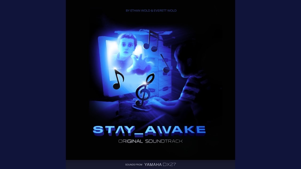 Stay_Awake (Soundtrack) - 2021  |  YAMAHA DX27