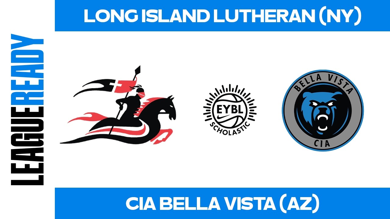 Турнир школьной конференции EYBL - Long Island Lutheran (Нью-Йорк) против CIA Bella Vista (Аризона)