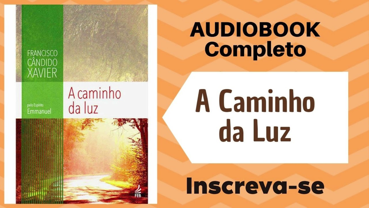A caminho da Luz -  AUDIOBOOK