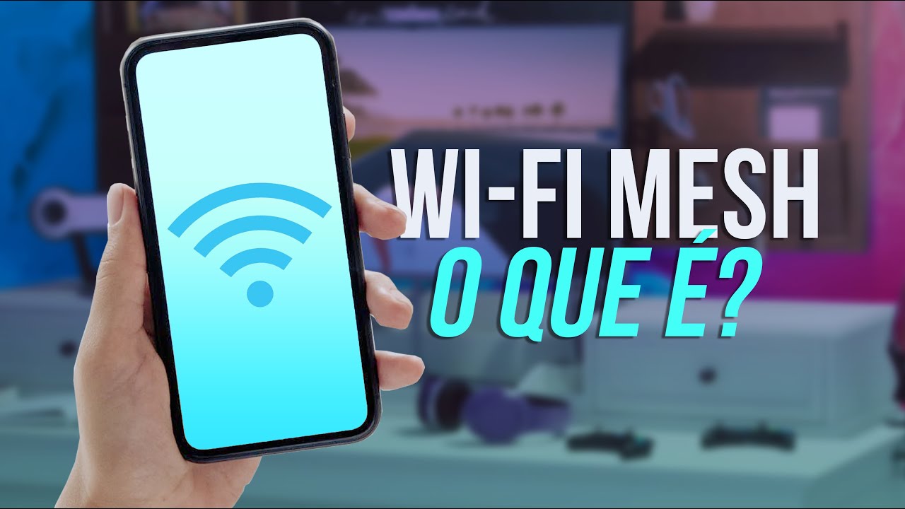 WIFI MESH: entenda O QUE &Eacute; e COMO FUNCIONA a tecnologia para redes de INTERNET SEM FIO