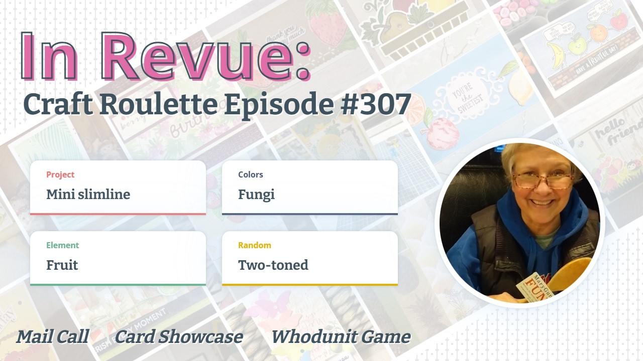 In Revue: Episode #307 - Mail Call, Card Showcase, & The Whodunit Game
