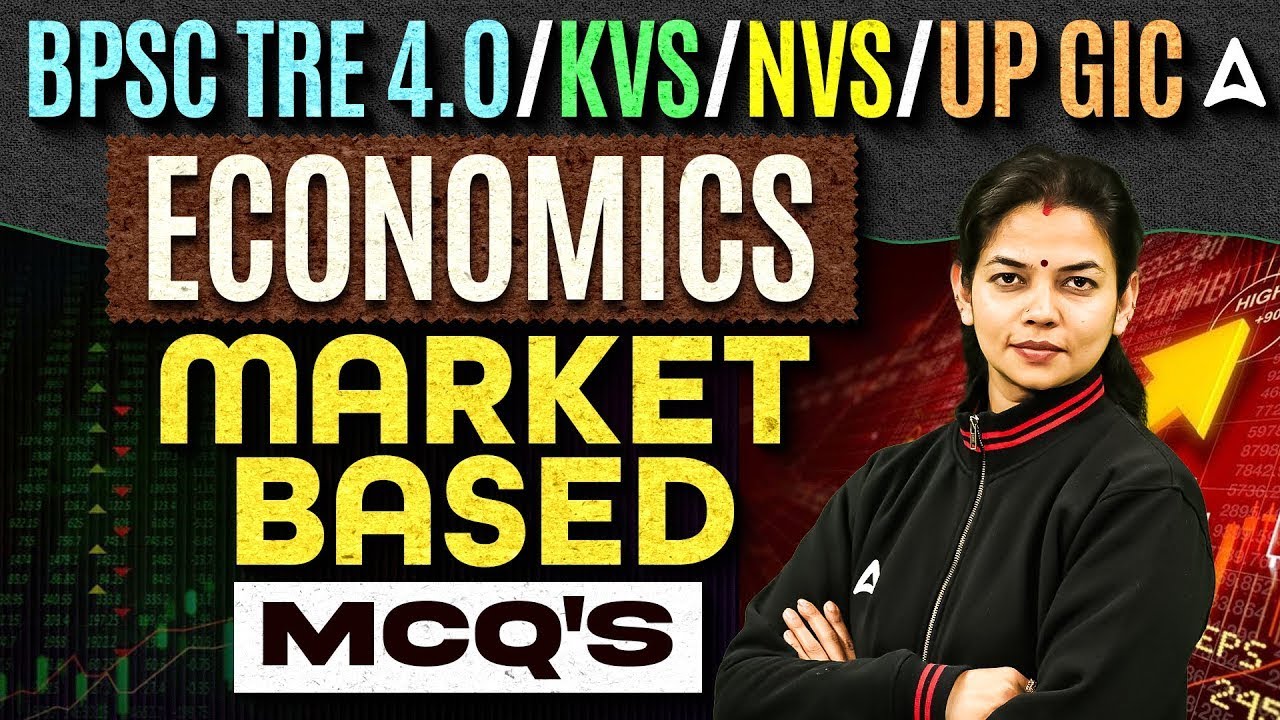 BPSC TRE 4.0/KVS/NVS UP GIC Economics Classes | Economics Market Based Questions By Vimpy Ma'am