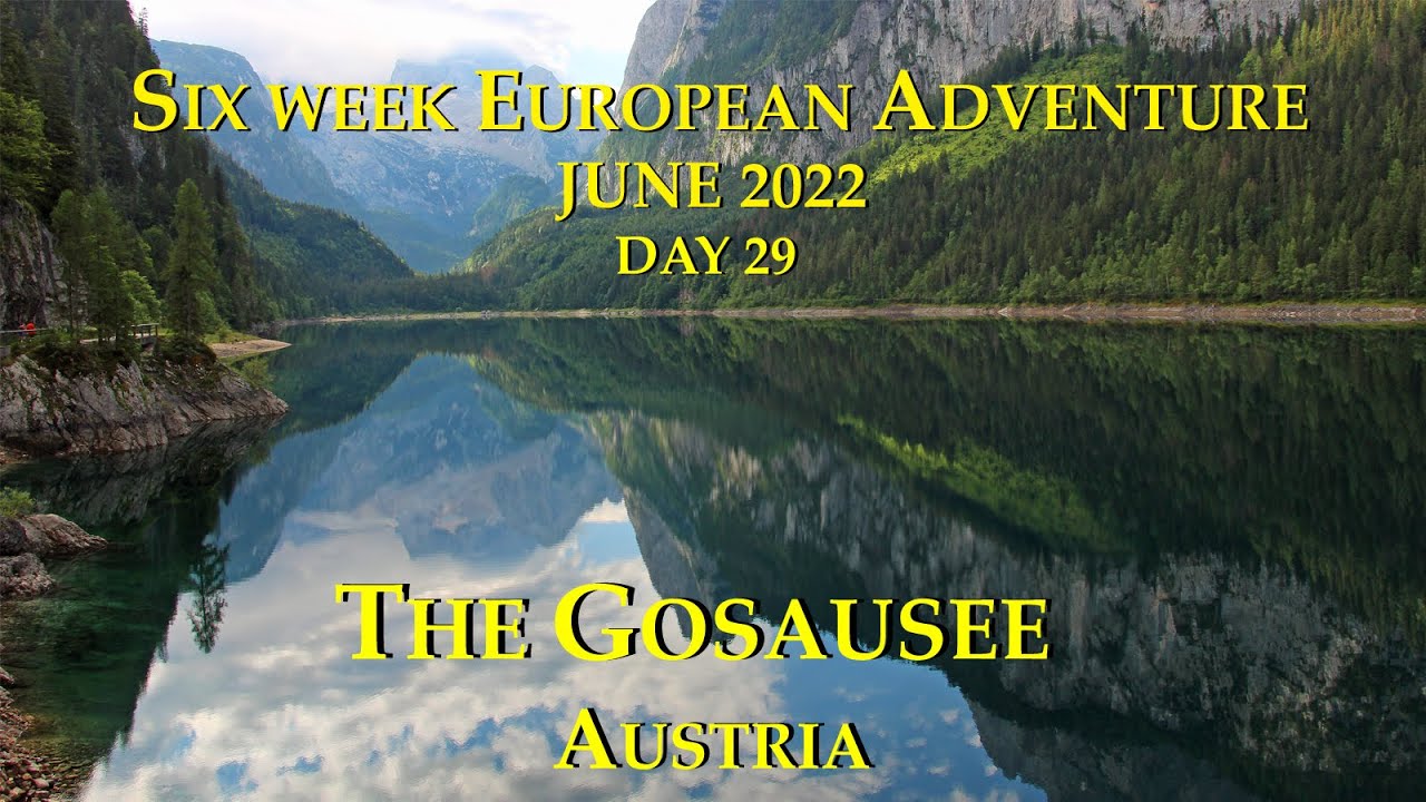 4K A Breathtakingly Beautiful Lake - The Gosausee - Austria 🇦🇹