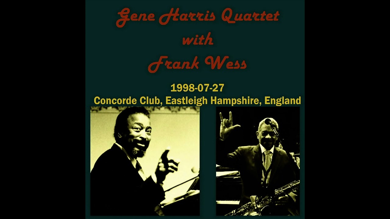 Gene Harris - 1998-07-27, Concorde Club, Eastleigh Hampshire, England