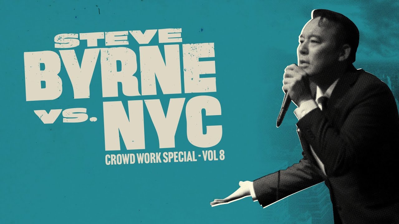 Steve Byrne Crowd Work Comedy Special Volume 8