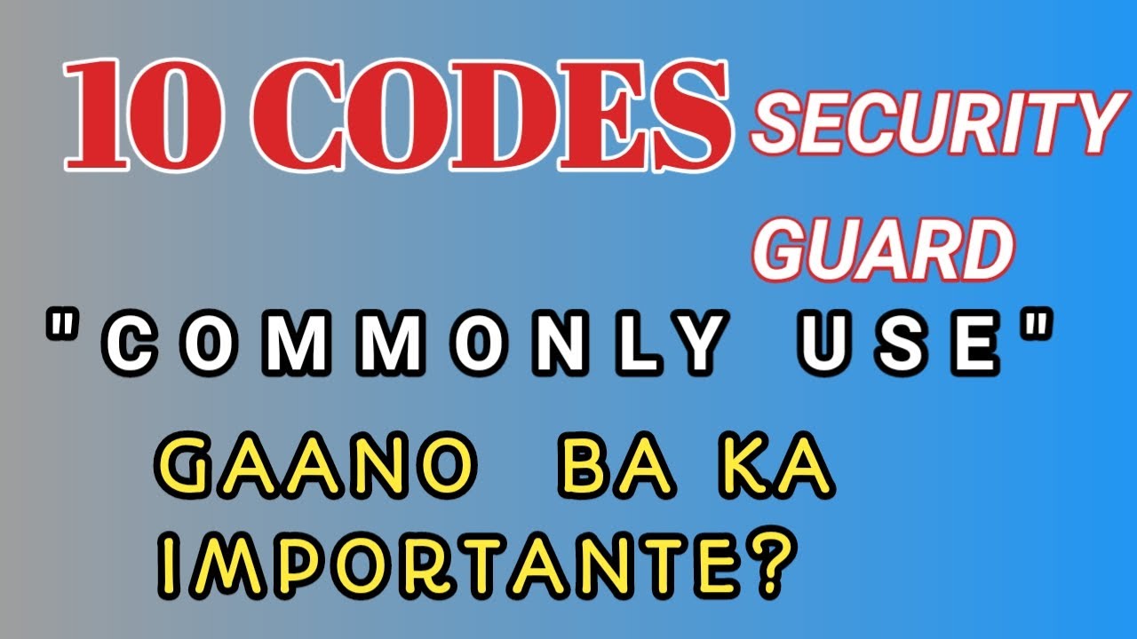 13 KARANIWANG GINAGAMIT NA 10 CODES NG MGA SECURITY GUARD/10 CODES COMMONLY USE/Bobords Tv