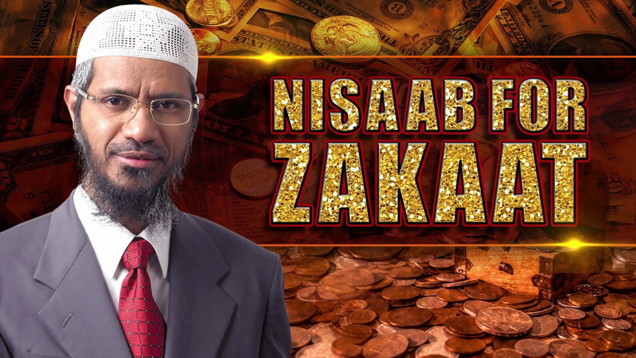 Nisaab for Zakaat – Dr Zakir Naik