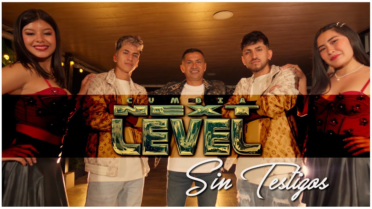 SIN TESTIGOS - CUMBIA NEXT LEVEL (((VIDEO OFFICIAL)))