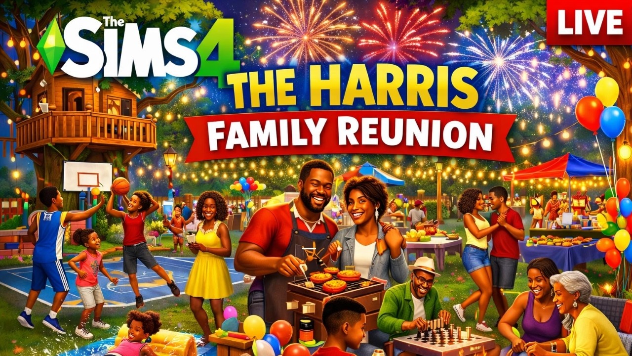 🔥 The Sims 4: Harris Family Reunion! Cookout, Fireworks & Family Chaos 🎆 | LIVE