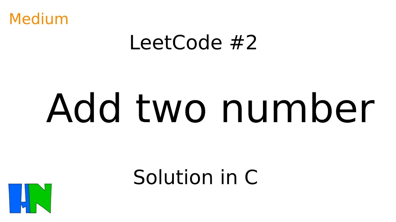 Add two number solution | leetcode - 2 | harishnote