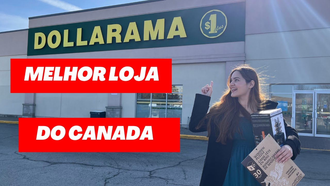 Tour na melhor loja do Canada - Dollarama