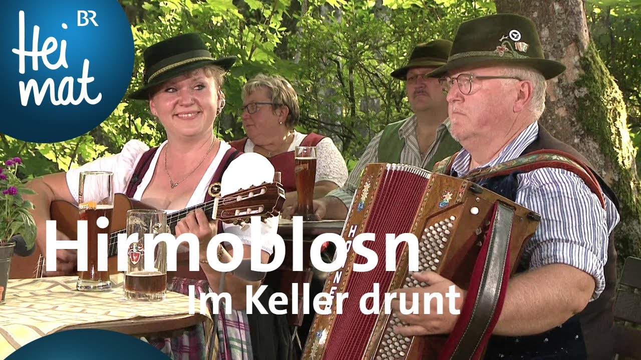 Hirmoblosn | Im Keller drunt | Trachtler- und Musikantentreffen Passau | BR Heimat