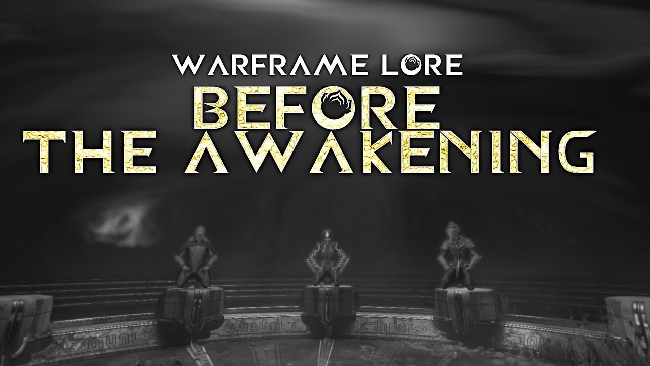 Warframe Lore - Part 1 -  Lore before The Awakening