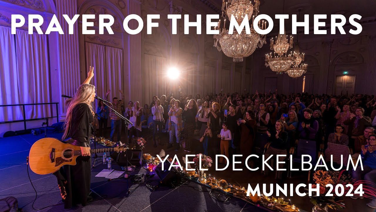 Live: Prayer Of The Mothers – Yael Deckelbaum – Munich 2024