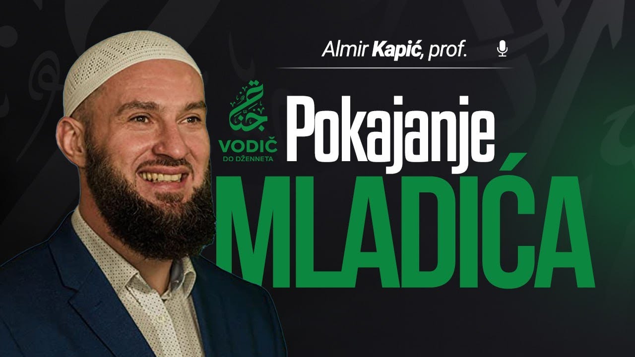 POKAJANJE MLADIĆA - Almir Kapić, prof.