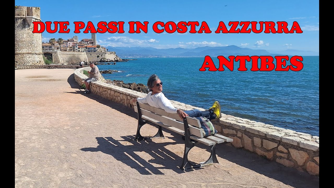 COSTA AZZURRA (prima parte) - ANTIBES