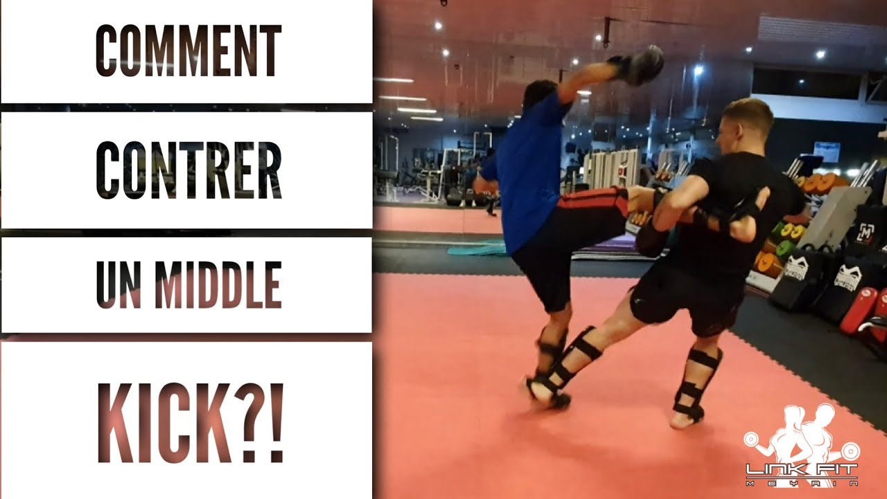 Comment contrer un middle kick?!