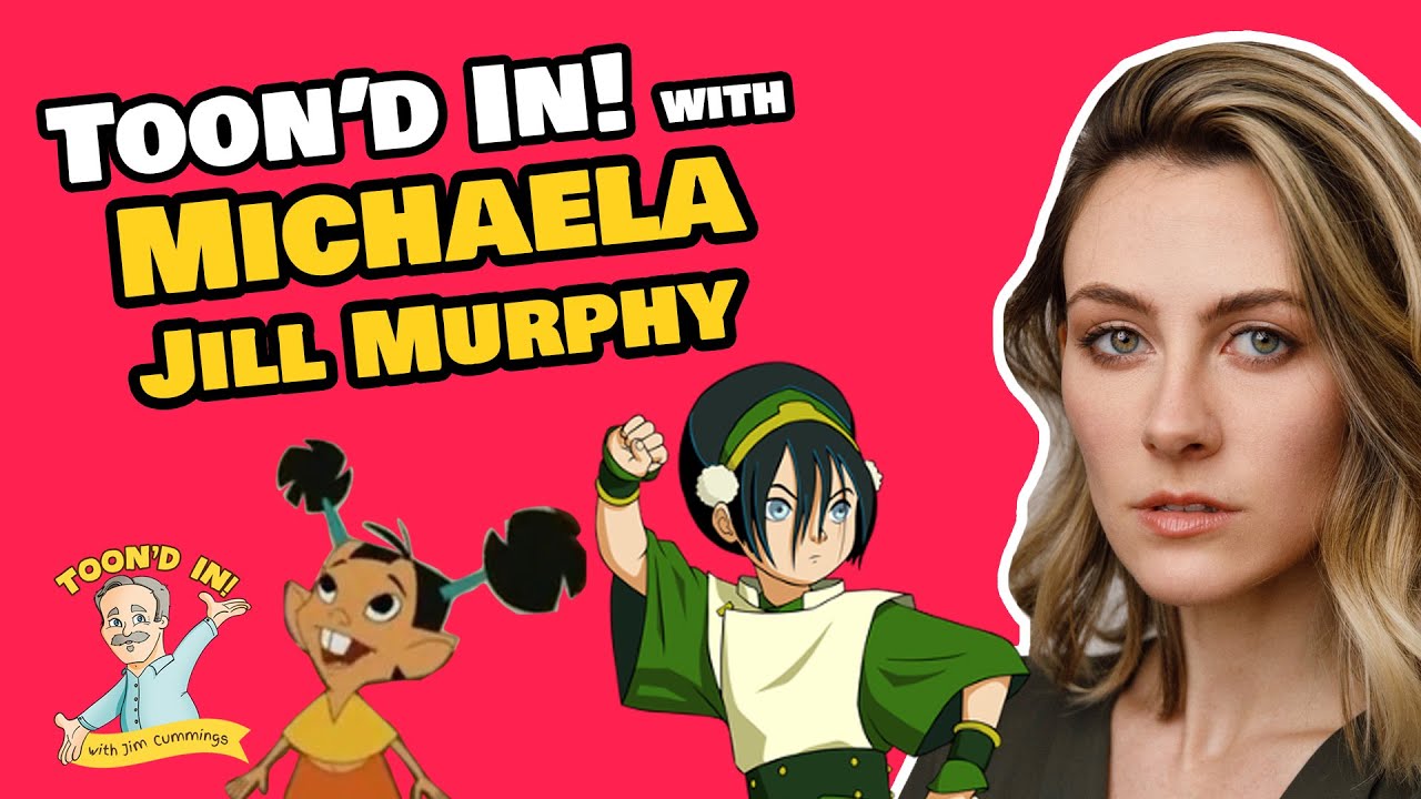 Michaela Jill Murphy | Toon'd In! with Jim Cummings