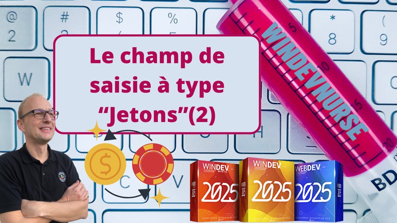 278.TUTO WINDEV/WEBDEV Le champ de saisie à type jeton (épisode 2)