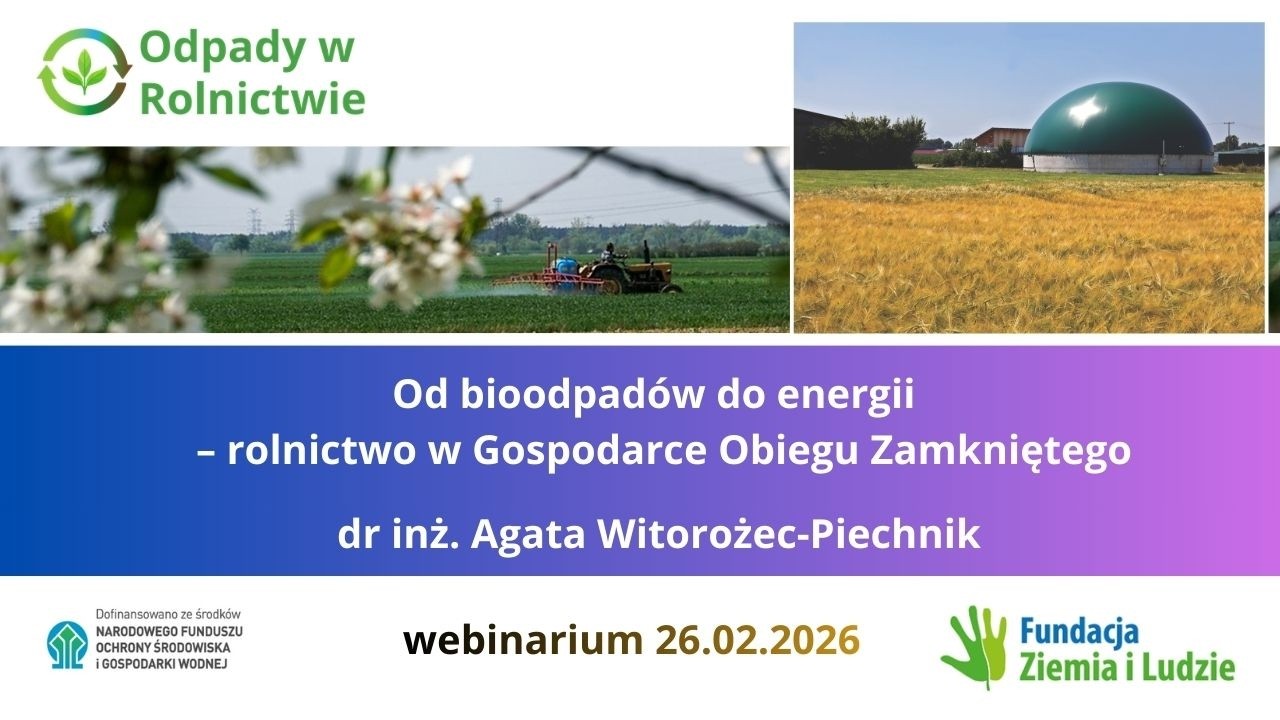 Od bioodpadów do energii – rolnictwo w Gospodarce Obiegu Zamkniętego.