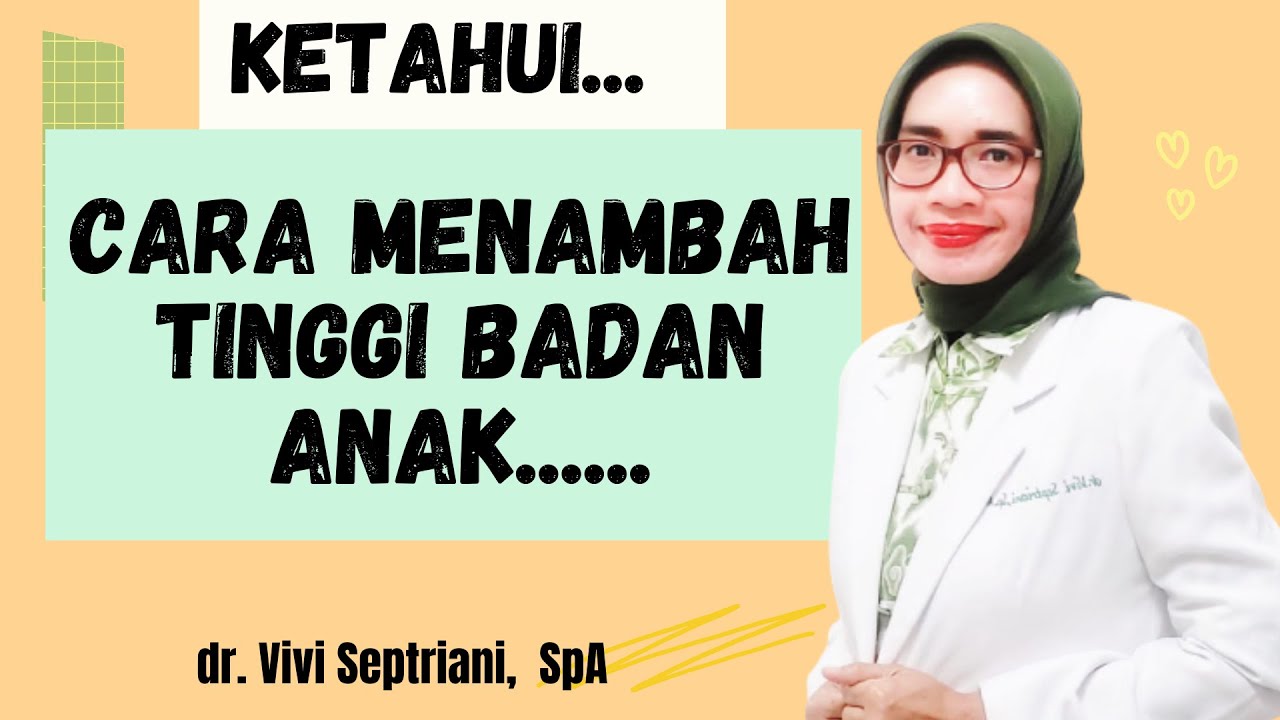 KETAHUI, CARA MENAMBAH TINGGI BADAN ANAK 