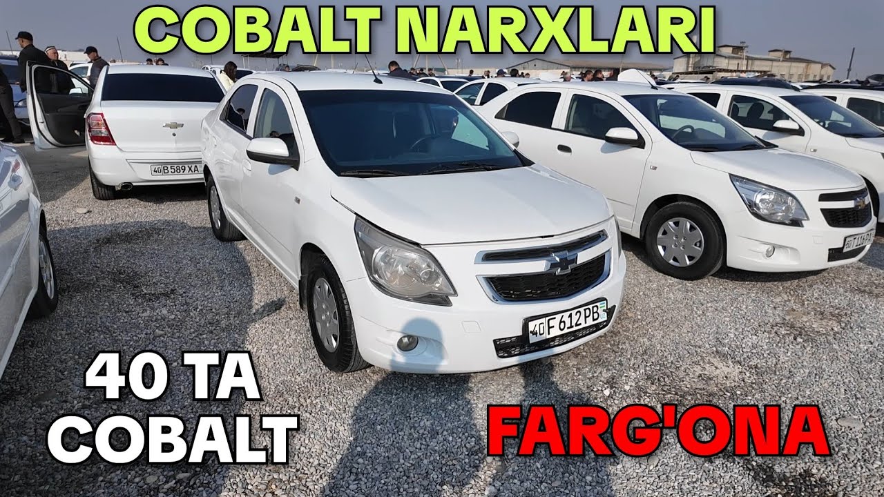 40 TA COBALT NARXLARI. FARG'ONA MASHINA BOZORI NARXLARI 