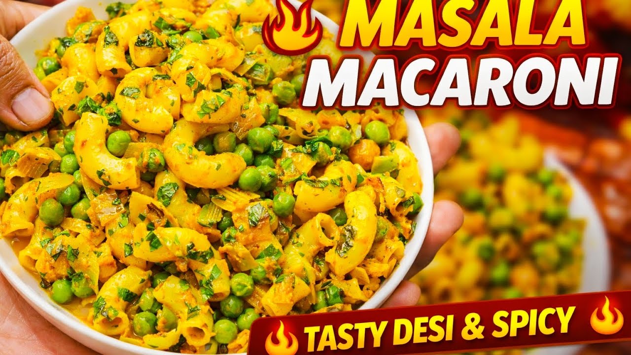 Indian Style Masala Macaroni | देसी टेस्टी मसाला मैकरो नी 