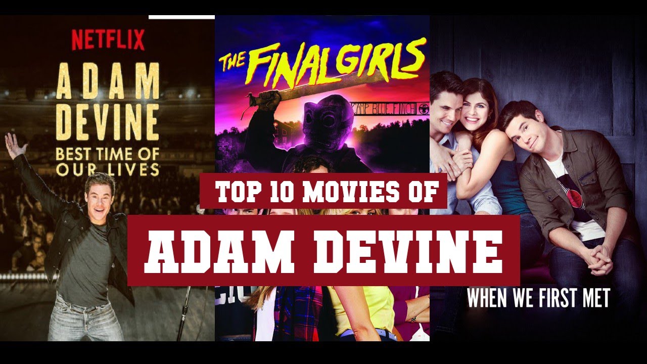 Adam Devine Top 10 Movies | Best 10 Movie of Adam Devine