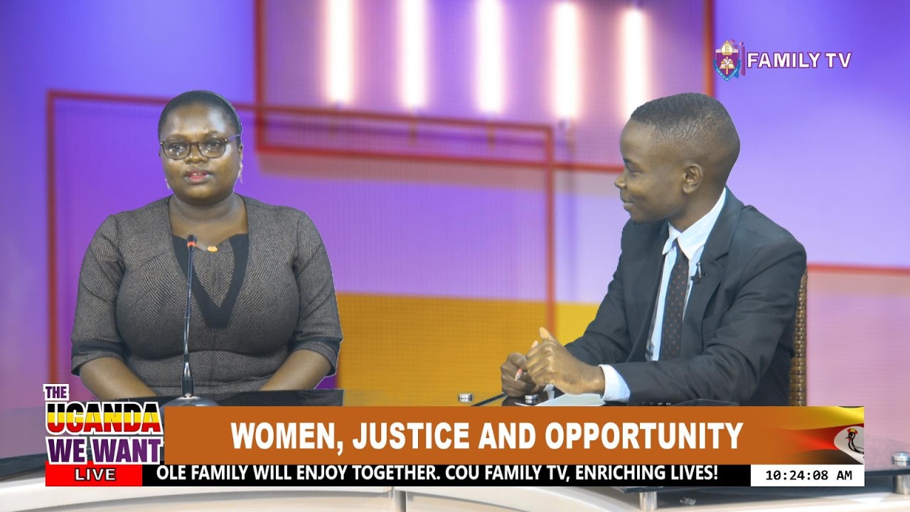 Women, Justice and Opportunity  - The Uganda We Want Show