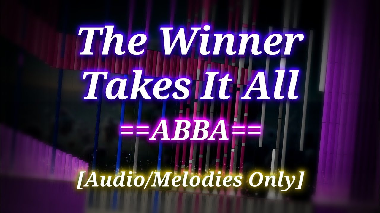 ABBA - The Winner Takes It All (Audio/Melodies Only) [Impossible Piano/Black MIDI]