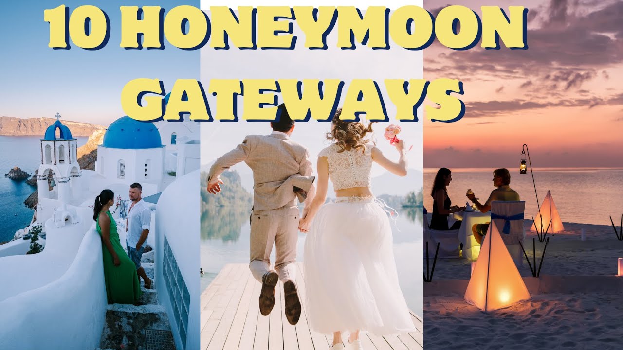 Top 10 Ultimate Honeymoon Getaways 2023