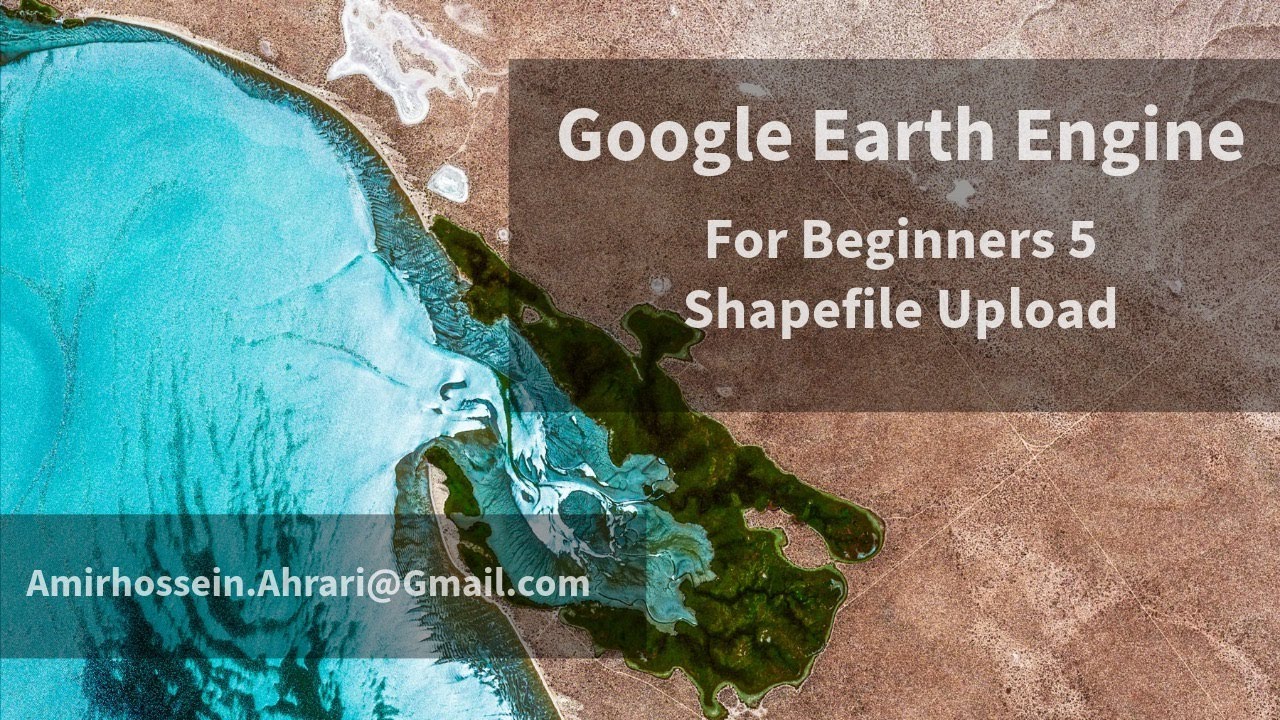 Google Earth Engine Tutorial for Beginners-5: Shapefile Upload