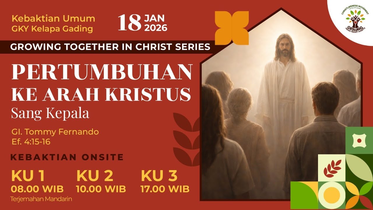 KU I GKY Kelapa Gading 18 Januari 2026 - Growing Together In Christ Series (GI. Tommy Fernando)