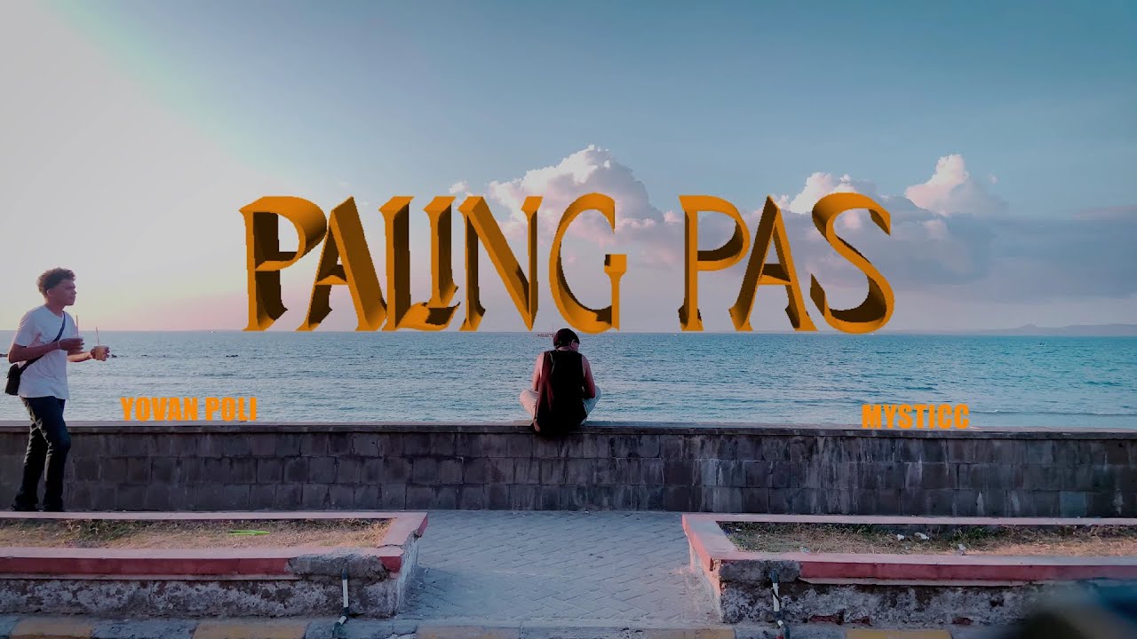 Yovan Poli, Mysticc - PALING PAS  ( Official Video )