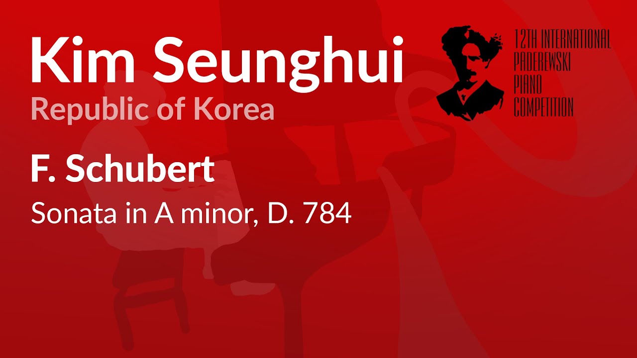 Kim Seunghui - F. Schubert - Sonata in A minor, D. 784