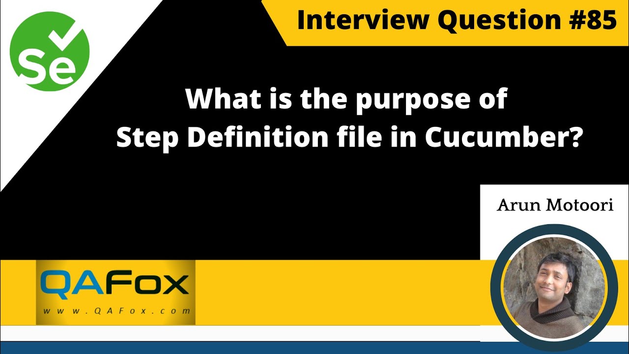 What is the purpose of Step Definition file in Cucumber? (Selenium Interview Question #85)